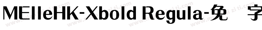 MElleHK-Xbold Regula字体转换